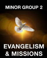 Minor Group 2 Evangelism & Missions