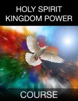 Holy Spirit Kingdom Power